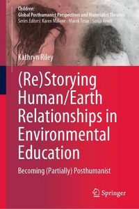 Produktbild: (Re)Storying Human/Earth Relationships in Environmental Education