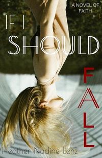 Produktbild: If I Should Fall: A Novel of Faith
