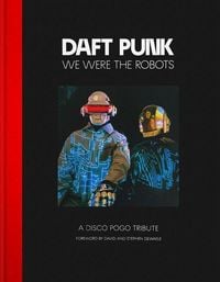Produktbild: Daft Punk - We Were The Robots