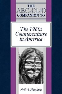 Produktbild: The ABC-Clio Companion to the 1960s Counterculture in America