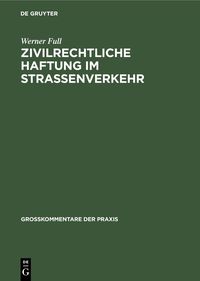 Produktbild: Zivilrechtliche Haftung im Stra&szlig;enverkehr
