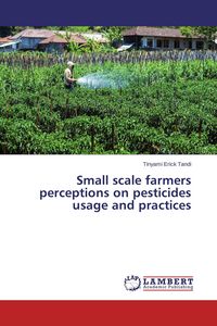 Produktbild: Small scale farmers perceptions on pesticides usage and practices