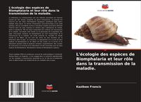 Produktbild: L'&eacute;cologie des esp&egrave;ces de Biomphalaria et leur r&ocirc;le dans la transmission de la maladie.