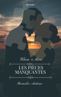 Produktbild: Les pi&egrave;ecs manquantes (Roman, #1)