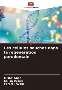 Produktbild: Les cellules souches dans la r&eacute;g&eacute;n&eacute;ration parodontale