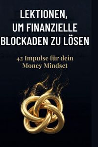 Produktbild: Lektionen, um finanzielle Blockaden zu l&ouml;sen