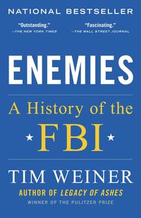 Bild vom Artikel Enemies: A History of the FBI vom Autor Tim Weiner