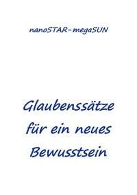 Produktbild: Glaubenss&auml;tze f&uuml;r ein neues Bewusstsein