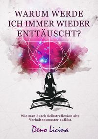 Produktbild: Warum werde ich immer wieder entt&auml;uscht?
