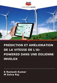 Produktbild: Pr&eacute;diction Et Am&eacute;lioration De La Vitesse De L'ai-Powered Dans Une &Eacute;olienne Invelox