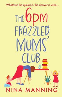 Produktbild: The 6pm Frazzled Mums' Club