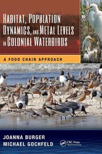 Produktbild: Habitat, Population Dynamics, and Metal Levels in Colonial Waterbirds