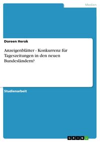 Produktbild: Anzeigenbl&auml;tter - Konkurrenz f&uuml;r Tageszeitungen in den neuen Bundesl&auml;ndern?