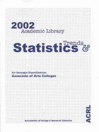 Produktbild: 2002 Academic Library Trends and Statistics for Carnegie Classificatio