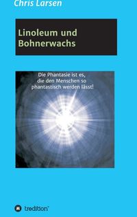 Produktbild: Linoleum und Bohnerwachs