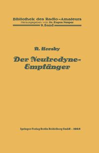 Produktbild: Der Neutrodyne-Empf&auml;nger