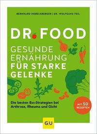 Bild vom Artikel Dr. Food - Gesunde Ernährung für starke Gelenke vom Autor Bernhard Hobelsberger