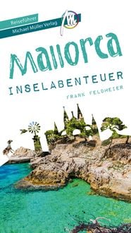 Produktbild: Mallorca Inselabenteuer Reiseführer Michael Müller Verlag