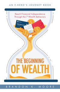 Produktbild: The Beginning of Wealth (E-Hero Books, #3)
