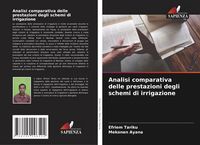 Produktbild: Analisi comparativa delle prestazioni degli schemi di irrigazione