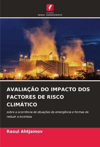 Produktbild: Avalia&ccedil;&atilde;o Do Impacto Dos Factores De Risco Clim&aacute;tico