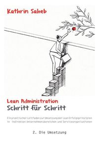 Bild vom Artikel Lean Administration Schritt für Schritt vom Autor Kathrin Saheb