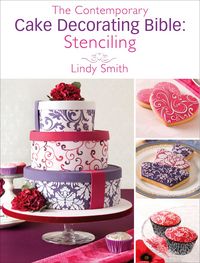 Produktbild: The Contemporary Cake Decorating Bible: Stenciling