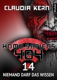 Bild vom Artikel Homo Sapiens 404 Band 14: Niemand darf das wissen vom Autor Claudia Kern