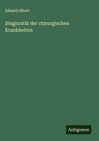 Produktbild: Diagnostik der chirurgischen Krankheiten