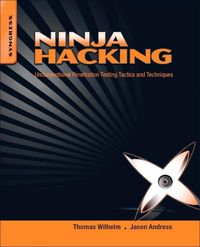 Bild vom Artikel Ninja Hacking: Unconventional Penetration Testing Tactics and Techniques vom Autor Thomas Wilhelm
