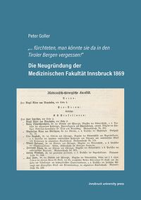 Produktbild: Die Neugr&uuml;ndung der Medizinischen Fakult&auml;t Innsbruck 1869