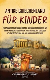 Produktbild: Antikes Griechenland f&uuml;r Kinder
