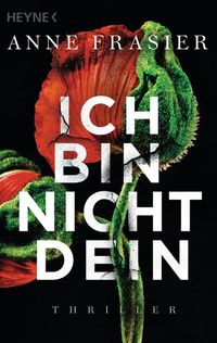 Bild vom Artikel Ich bin nicht dein vom Autor Anne Frasier