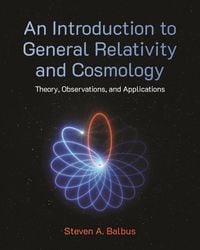 Produktbild: An Introduction to General Relativity and Cosmology