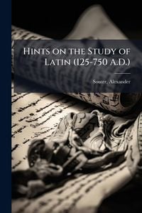 Produktbild: Hints on the Study of Latin (125-750 A.D.)
