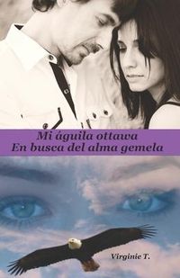Produktbild: Virginie T.: Mi &aacute;guila Ottawa