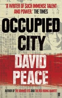 Bild vom Artikel Occupied City vom Autor David Peace