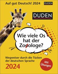 Duden Auf gut Deutsch! Tagesabreißkalender 2024. Tägliche Wissenshäppchen zu Rechtschreibung, Grammatik und Wortwahl. Der richtige Kalender für Sp von Ines Balcik