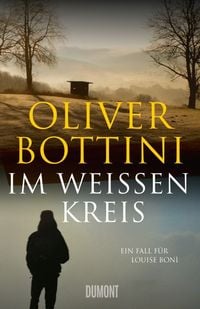 Bild vom Artikel Im weißen Kreis / Louise Bonì Band 6 vom Autor Oliver Bottini