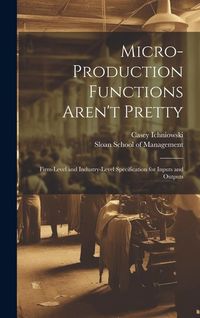 Produktbild: Micro-production Functions Aren't Pretty