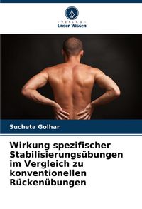 Produktbild: Wirkung spezifischer Stabilisierungs&uuml;bungen im Vergleich zu konventionellen R&uuml;cken&uuml;bungen