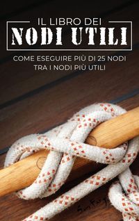 Produktbild: Il Libro dei Nodi Utili