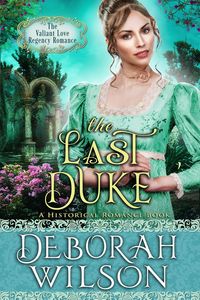Produktbild: The Last Duke (The Valiant Love Regency Romance #4) (A Historical Romance Book)
