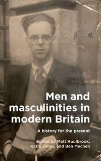 Produktbild: Men and masculinities in modern Britain