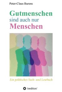 Produktbild: Gutmenschen sind auch nur Menschen