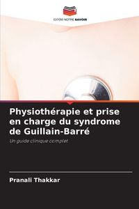 Produktbild: Physioth&eacute;rapie et prise en charge du syndrome de Guillain-Barr&eacute;