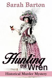 Produktbild: Hunting the Wren: Historical Murder Mystery (Bess Rowland Mysteries, #1)