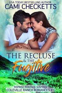Produktbild: The Recluse & The Fugitive (Coleville Ranch Romances, #1)