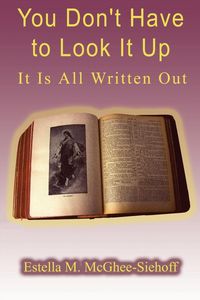 Produktbild: You Don't Have to Look It Up, It is All Written Out