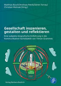 Produktbild: Gesellschaft inszenieren, gestalten und reflektieren